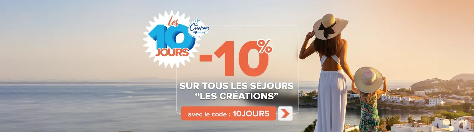 -10% de remise immédiate avec le code 10JOURS sur la gamme les créations voyages