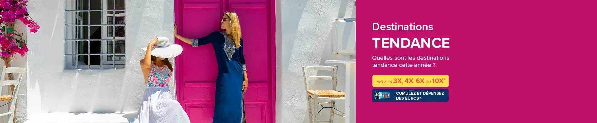 Destinations tendance