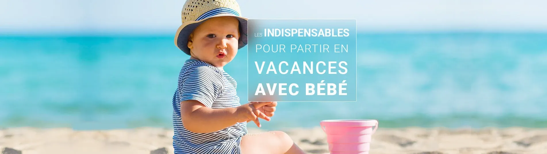 Bébé à la plage
