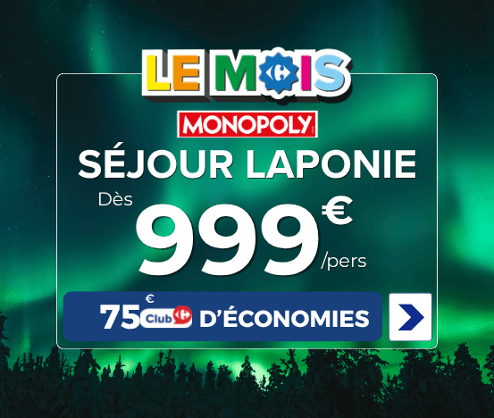 Séjour Laponie à partir de 999€ par personne avec 75€ cagnottés sur la carte Club Carrefour
